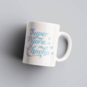 Taza Super Pyara Mama Masar/Chacha/Thaya/Fufar Idea de regalo, Día del padre, Tío, Cumpleaños, Desi, India, Sur de Asia, Punjabi, Hindi, Urdu. Chacha