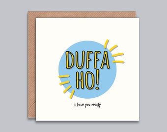 Duffa Ho I love you really - Funny Leaving Card, Good Luck Card, New Job, Retirement, Moving House, Punjabi, Indian, South Asian, Desi Humor