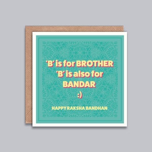 Lustige Raksha Bandhan Karte - Karte für Bruder, B wie für Bandar Witz, Rakhi Tag, glücklicher Raksha Bandhan Gruß, Rkhria, Desi Karte, modern.