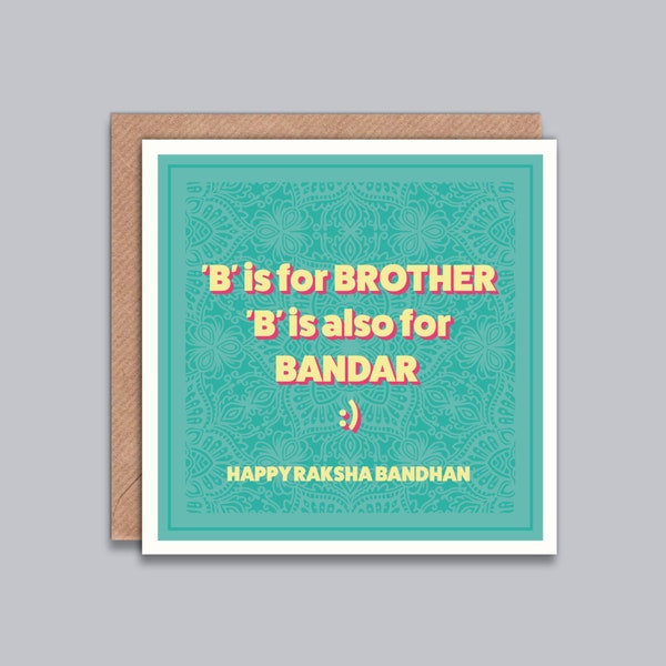 Funny Raksha Bandhan Card - Card for Brother, B is for Bandar Joke, Rakhi Day, Happy Raksha Bandhan Greeting, Rakhria, Desi Card, Modern.