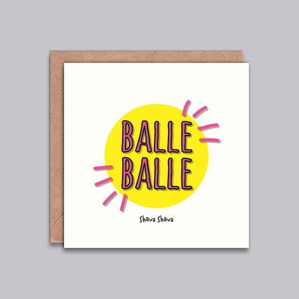 Balle Balle Shava Shava - Fun Congratulations Card, Any Occasion, Birthday, Wedding, Graduation, Anniversary, Punjabi, South Asian, Desi