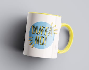 Duffa Ho Mug - Gift Idea, Leaving Gift, Birthday, New Job, Moving, Friend, Colleague, Brother, Sister, Desi, Indian, Punjabi, Hindi, Urdu.