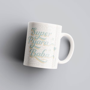 Super Pyara Baba Mug - Dada/ Nana - Gift Idea, Father&#39;s Day, Birthday, Christmas, Diwali, Desi, Indian, South Asian, Punjabi, Hindi, Urdu.