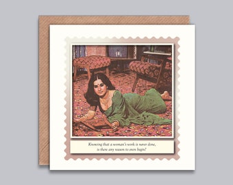 A Woman's Work is Never Done  - Vintage Bollywood Style Card, Dry Humour, Funny, Pick Me Up, Thinking of You, Desi, Birthday, Mothers Day.