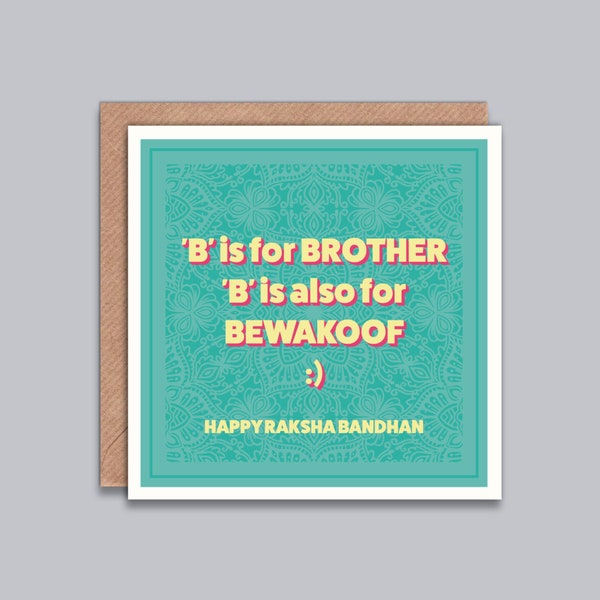 Funny Raksha Bandhan Card - For Brother, B is for Bewakoof Joke, Rakhi Day, Happy Raksha Bandhan Greeting, Rakhria, Desi Banter Card, Modern