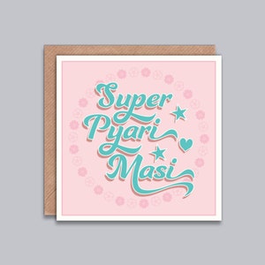 Super Pyari Masi / Mami / Bhua / Chachi / Thayi - Card for Aunty, Aunt, Birthday, Thank You, Hindi, Punjabi, Urdu, Indian, Desi Style Card