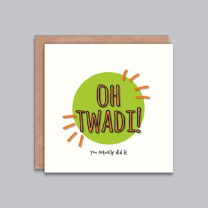 Oh Twadi You Tatsächlich Tat - Lustige Karte, Witz, Glückwünsche, gut gemacht, Hochzeit, Sie bestanden, Abschlussfeier, Prüfungen, Fahren, Punjabi, Desi.