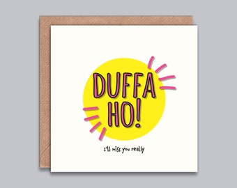 Duffa Ho I'll miss you really - Funny Leaving Card, Good Luck, New Job, Retirement, Moving House, Punjabi, Indian, Desi Banter, Desi Humor