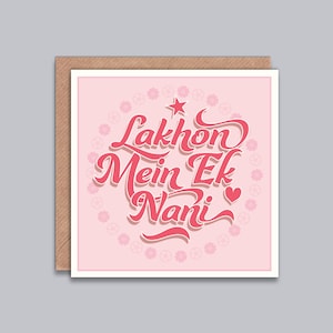 Lakhon Mein Ek Nani / Bibi / Dadi - Karte für Oma, südasiatische Oma, Geburtstag, Danke, Hindi, Punjabi, Urdu, Indisch, Desi Style Karte