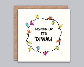 Diwali Card, Lighten Up It's Diwali, Happy Diwali Card, Indian, Hindu Festival, Sikh Celebrations Festival of Lights, Diwali Greetings, Desi