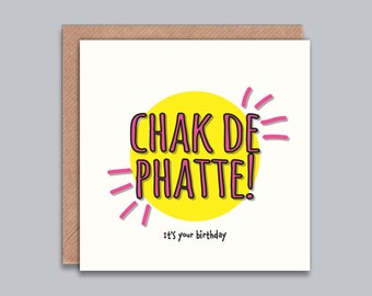 Chak De Phatte Birthday Card - Fun, Birthday, Indian Birthday, Friend, Mum, Dad, Brother, Sister, Daughter, Son, Punjabi, South Asian, Desi