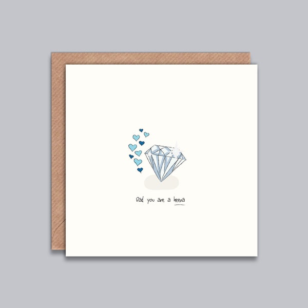 Dad you are a Heera - Card for Desi Dad, Father's Day, Birthday, Thank You, Special Dad, Hindi, Punjabi, Urdu, Diamond Dad, Desi Style