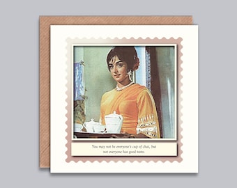 Not Everyone's Cup of Chai - Vintage Bollywood Style Card, Chai Lover, Pick Me Up, Birthday, Just Because, Friends, Good Taste, Desi Card