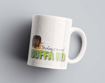 Duffa Ho Mug - Gift Idea, Birthday, Mum, Sister, Mother's Day, House Warming, Graduation, New Job, Desi, Punjabi, Hindi, Urdu, Ceramic Mug