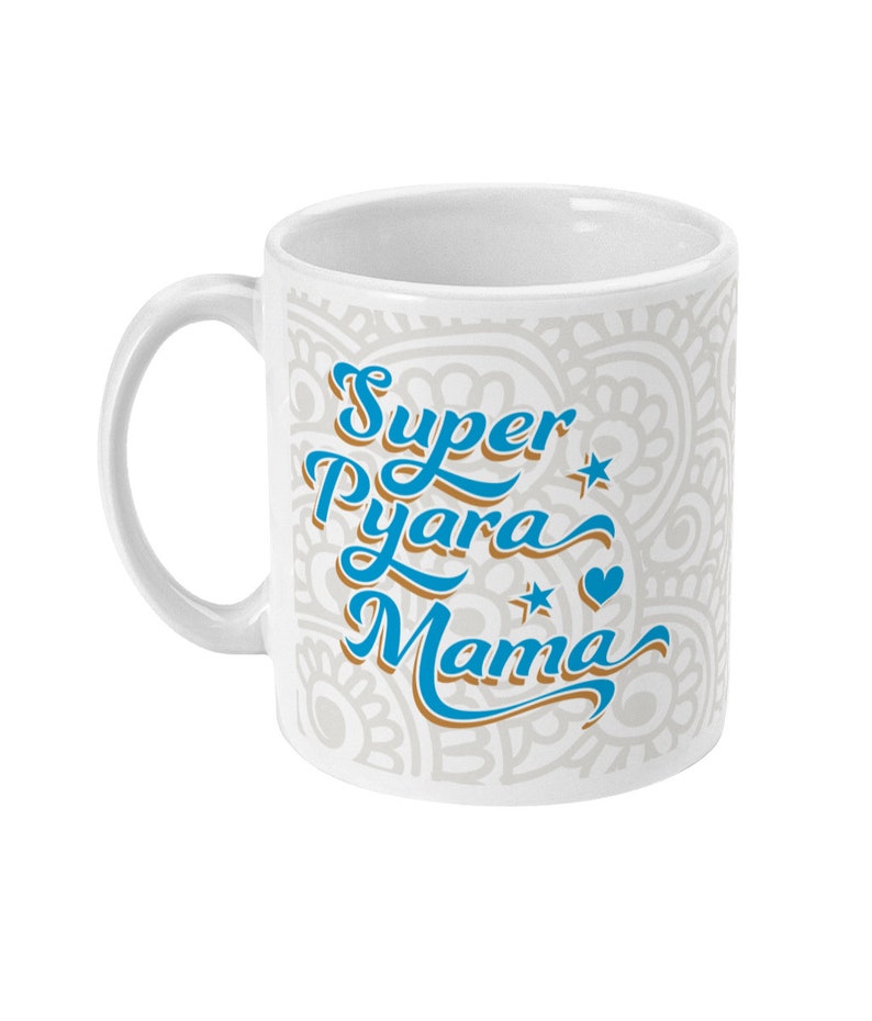 Taza Super Pyara Mama Masar/Chacha/Thaya/Fufar Idea de regalo, Día del padre, Tío, Cumpleaños, Desi, India, Sur de Asia, Punjabi, Hindi, Urdu. imagen 3