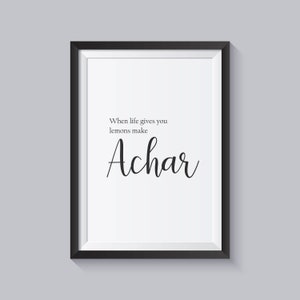 Achar - When Life gives you Lemons, Indian lemon pickle print, Kitchen gift, Kitchen wall art print, Home decor, Ethnic inspired, UNFRAMED