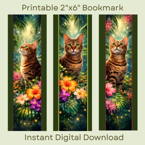 May include: Printable 2"x6" bookmark featuring three Bengal cats amidst tropical flowers and foliage. The bookmarks have a green border and the text "Instant Digital Download". The cats have brown and black spots.