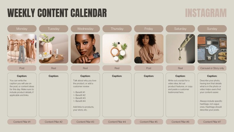 May include: A weekly content calendar for Instagram with seven days of the week listed across the top. Each day has a different image and caption suggestion. The images include clothing, beauty products, and lifestyle items. The captions provide tips for writing engaging content for each type of post.