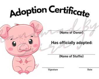 Pig Printable Plushie Stuffed Animal Adoption Certificate Downloadable Lovey Lovies Stuffie Plush Crochet Sewing Knitting