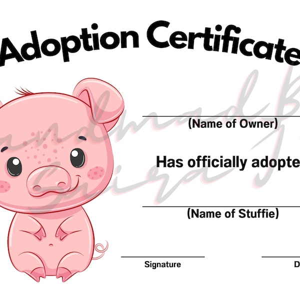 Pig Printable Plushie Stuffed Animal Adoption Certificate Downloadable Lovey Lovies Stuffie Plush Crochet Sewing Knitting