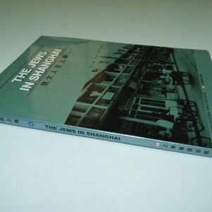 Dokumentarbuch, Die Juden in Shanghai, Bildband in Chinesisch und Englisch, Historische Fotos