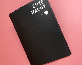 May include: Black magazine cover with white text that reads "GUTE NACHT" and "Heft #".