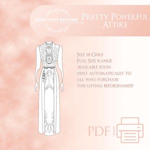 Peut inclure: Un dessin au trait d'une longue robe avec un col montant et un corsage ajusté. La robe a une longue jupe avec un motif décoratif. Le texte "PRETTY POWERFUL ATTIRE" est en haut de l'image. Le texte "SIZE 18 ONLY" est dans le coin inférieur droit de l'image. Le texte "FULL SIZE RANGE AVAILABLE SOON (SENT AUTOMATICALLY TO ALL WHO PURCHASE THIS LISTING BEFOREHAND!)" est sous le texte "SIZE 18 ONLY". Le texte "PDF" est dans le coin inférieur droit de l'image.