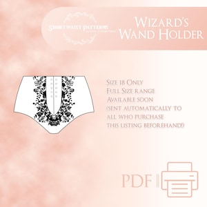 Puede incluir: Un dibujo en blanco y negro de un corsé con un diseño decorativo. El texto "WIZARD'S WAND HOLDER" está en la parte superior de la imagen. El texto "SIZE 18 ONLY" está en la esquina inferior derecha de la imagen. El texto "FULL SIZE RANGE AVAILABLE SOON (SENT AUTOMATICALLY TO ALL WHO PURCHASE THIS LISTING BEFOREHAND!)" está debajo del texto "SIZE 18 ONLY". El texto "PDF" está en la esquina inferior derecha de la imagen.