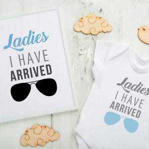 Ladies, I have arrived svg, baby onesie svg, digital cut svg file, instant download