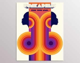 Free Your Mind & Your Ass Will Follow - Funky Retro Art Poster