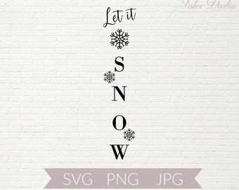 Free Free 306 Let It Snow Vertical Svg SVG PNG EPS DXF File