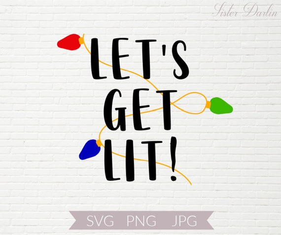 Download Let S Get Lit Svg Christmas Koozie Svg Christmas Lights Etsy