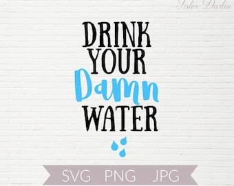 Drink More Water SVG | Water Bottle SVG | Water Bottle Quote Svg | Hydration SVG | Funny Drinking Svg | Girly svgs | Water Svg