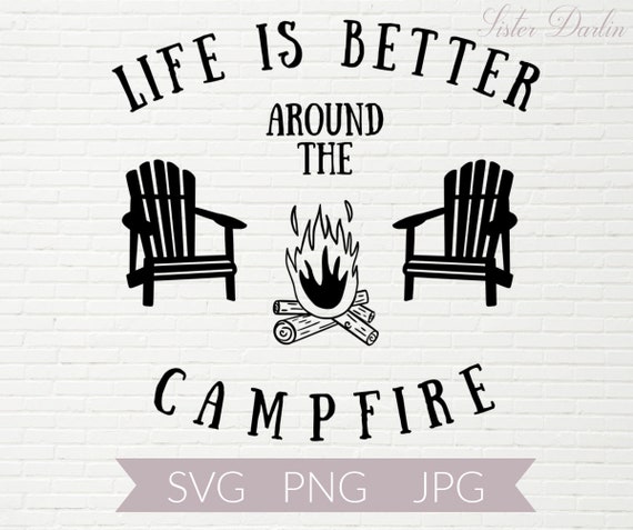 Free Free 109 Life Is Better Camping Svg SVG PNG EPS DXF File