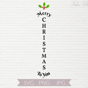 Merry Christmas Sign SVG | Vertical Christmas Sign for Porch | Porch Welcome Sign for Cricut | Vertical Merry Christmas Sign PNG