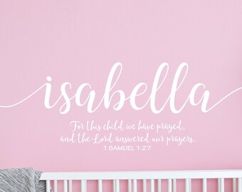 For This Child We Have Prayed, 1 Samuel 1 27, Name Nursery Decal, Bible Verse Nursery Wall Decal, Bible Verse Nursery Wall Art