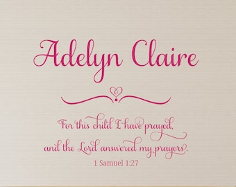 For This Child I Have Prayed Decal, 1 Samuel 1 27, Name Nursery Decal, Bible Verse Nursery Wall Decals, Scripture Nursery Decals, Baby Girl