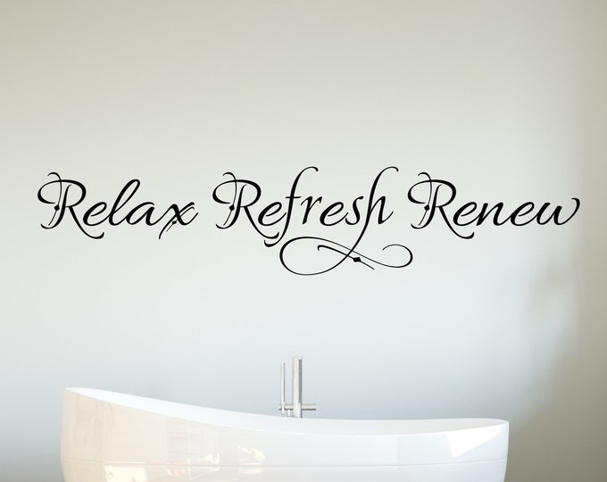 Relax Refresh Renew Decal / Relax Wall Decal / Bathroom Wall Etsy