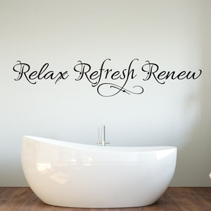 Relax Refresh Renew Wall Decal - Bathroom Decals for Walls - Bathroom Wall Decals - Relax Decal - Relax Wall Decal - Spa Decal