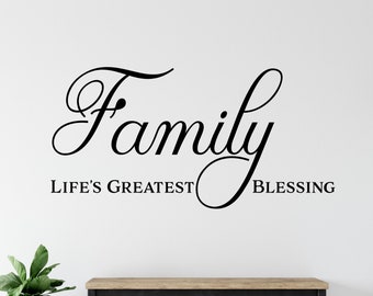 Family Quote Wall Decor, Family Wall Decal, Family Life's Greatest Blessing Decal, Family Quote Decal, Family Quotes,