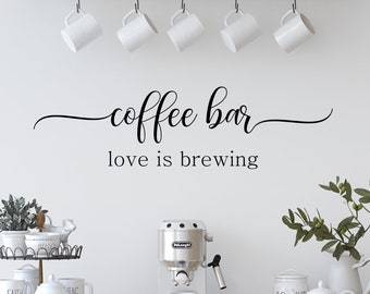 Coffee Decal, Love is Brewing Sign, Coffee Bar Decal, Coffee Decal, Coffee Sayings, Coffee Sign, Coffee Wall Decal