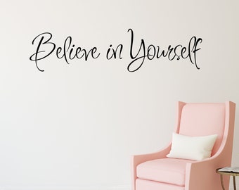Believe in Yourself Decal, Inspirational Wall Art, Classroom Decals, Classroom Decor, School Classroom Decor, Inspirational Quotes