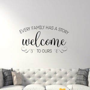 Every Family Has a Story Welcome To Ours Decal, Family Welcome, Welcome Decal, Welcome Sticker, Welcome Wall Decal, Welcome Wall Decor