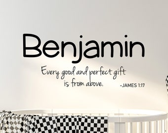 Baby Boy Bible Verse Decal / Every Good and Perfect Gift is from Above Personalized Nursery Name Decal / James 1 17 Decal