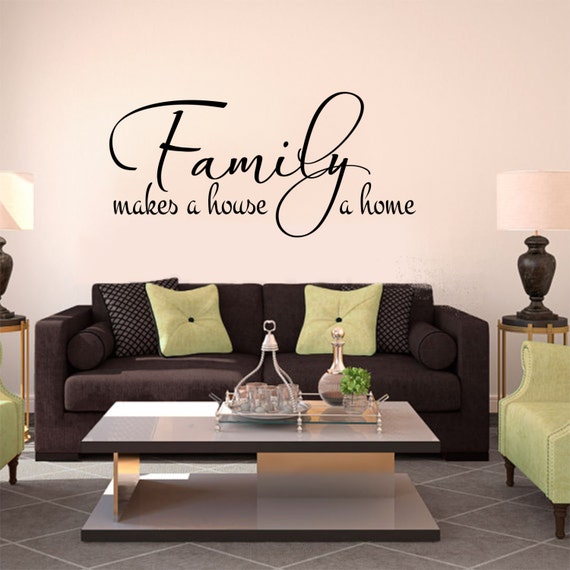 Family Makes a House a Home Living Room Quotes Family Wall - Etsy ...