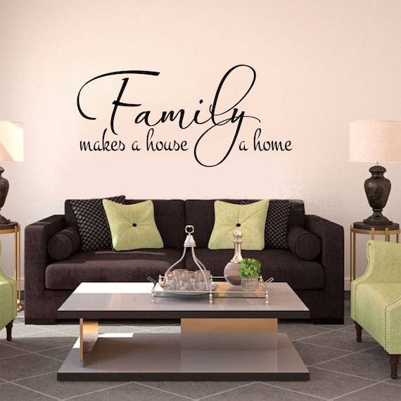 Family Makes a House a Home Living Room Quotes Family Wall - Etsy ...