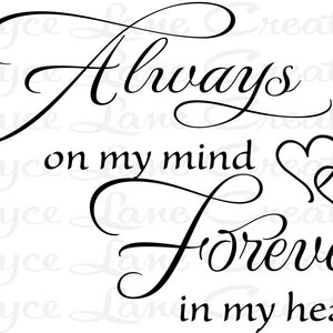 Always on My Mind Forever in My Heart Bedroom Decal, Bedroom Wall Decor, Bedroom Quote Wall Sticker, Bedroom Wall Decal image 2