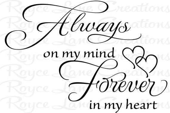 Bedroom Wall Decal Always On My Mind Forever In My Heart Etsy