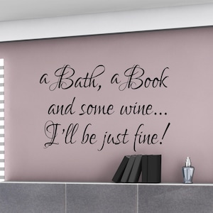 Vinilos decorativos para baño - Un baño, un libro y un poco de vino - Decoración de pared para baño - Regalo para amantes de los libros - Vinilo relajante - Decoración de pared para baño