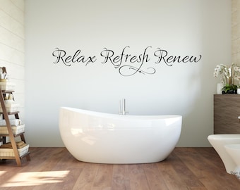Relax Refresh Renew Wall Decal - Bathroom Decals for Walls - Bathroom Wall Decals - Relax Decal - Relax Wall Decal - Spa Decal